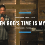 When God's Time is MY Time 1 God_time_my_time_sermon