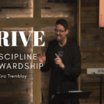 THRIVE - The Discipline of Stewardship (part 3) 1 discipline_stewardship