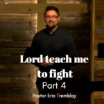 Lord Teach Me To Fight Part 4 1