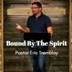 “Bound By the Spirit” Acts 20:22-24 1 Bound By the Spirit 1
