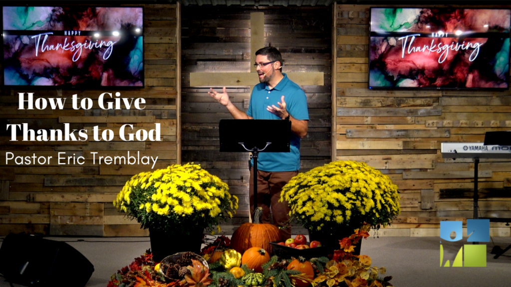 How to Give Thanks to God 11 Oct 2020
