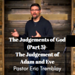 The Judgments of God - The Judgement of Adam and Eve (part 3) 1 The Judgements of God 1 Nov 2020 1