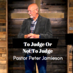 To Judge Or Not To Judge | Romans 2:1 1 To Judge Or Not To Judge 1