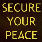 Secure Your Peace - Ephesians 2:14 1 Secure Your Peace 1