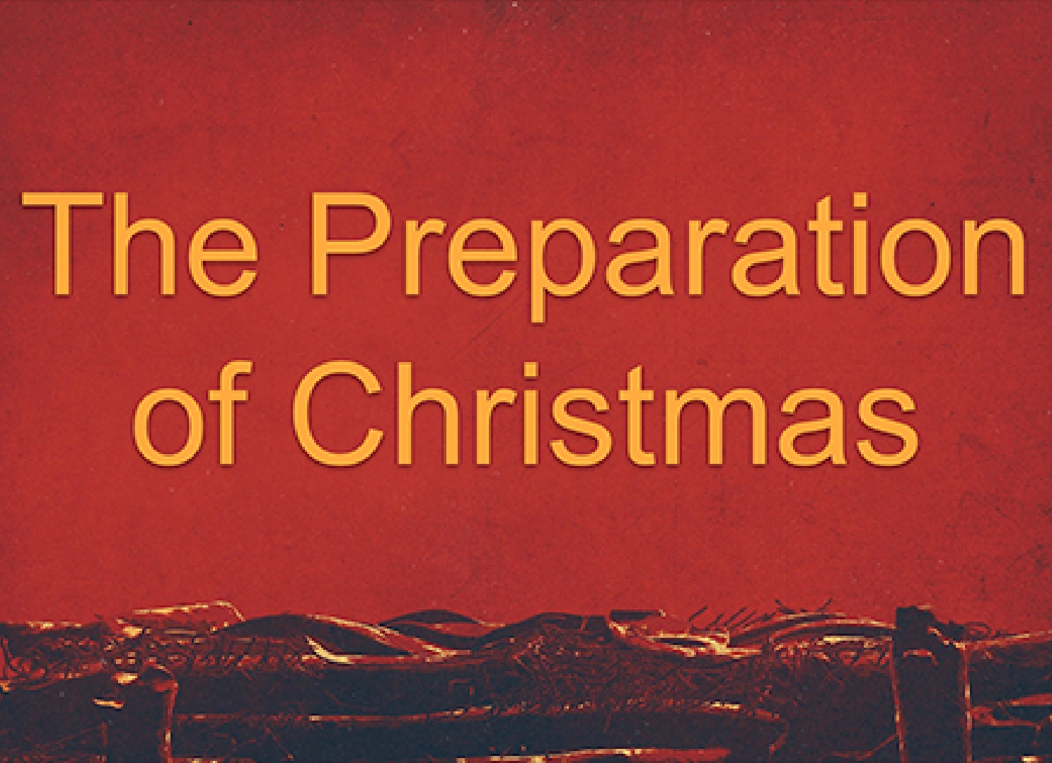 The Preparation of Christmas 1
