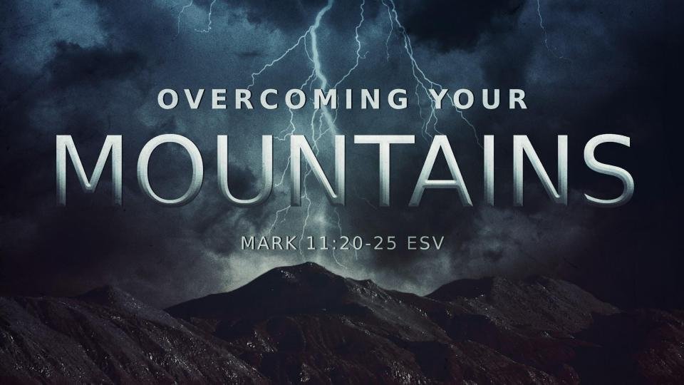 overcoming your mountains