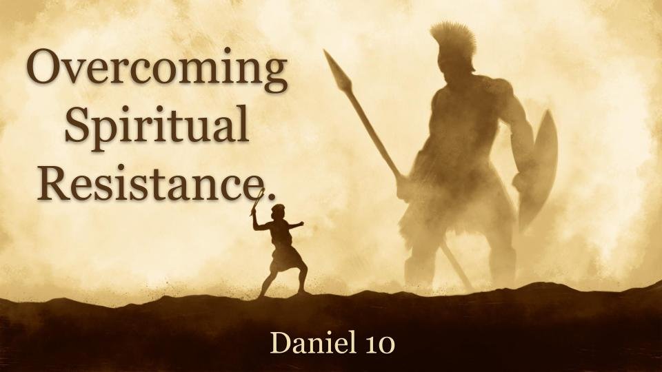 Overcoming Spiritual Resistance