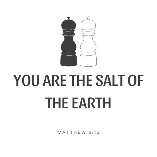 Sermon: You Are The Salt of the Earth - Matthew 5:13