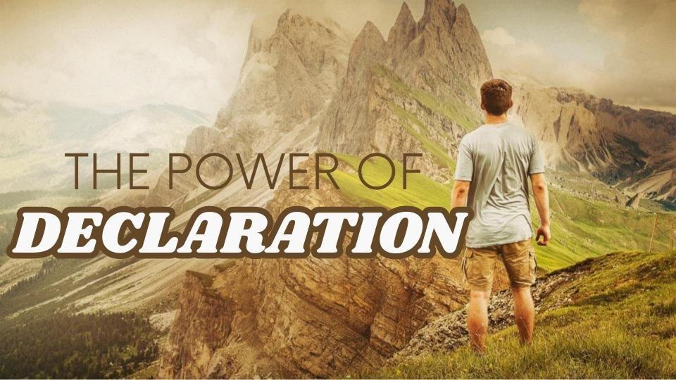 the-power-of-declaration