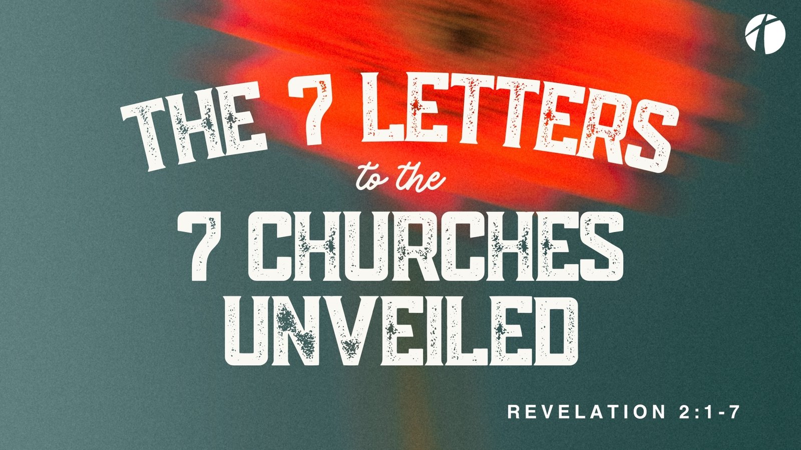 The 7 Letters of the 7 Churches Unveiled Series